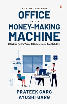 Paperback How to Turn your Office into a Money Making Machine Book