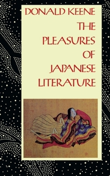 Hardcover The Pleasures of Japanese Literature Book