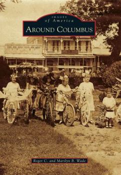 Around Columbus (Images of America: Texas) - Book  of the Images of America: Texas