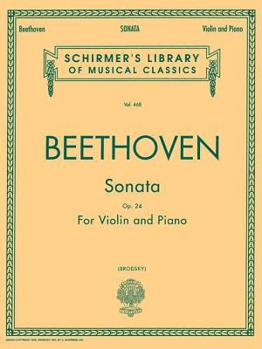 Sonata in F Major, Op. 24: Violin and Piano