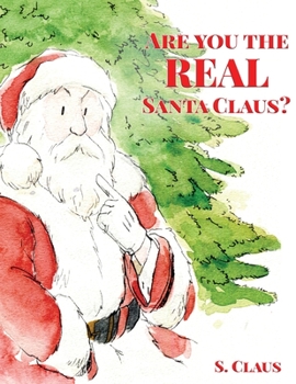 Paperback Are You the REAL Santa Claus [Large Print] Book