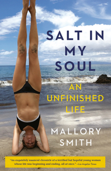 Paperback Salt in My Soul: An Unfinished Life Book