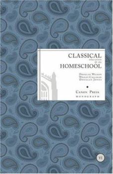 Paperback Classical Education and the Homeschool Book