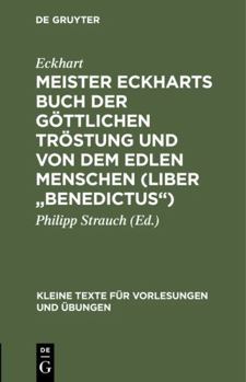 Hardcover Meister Eckharts Buch Der Göttlichen Tröstung Und Von Dem Edlen Menschen (Liber Benedictus) [German] Book