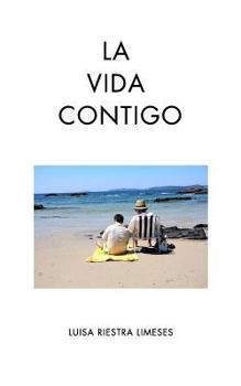 Paperback La vida contigo: Edición en papel económico [Spanish] Book