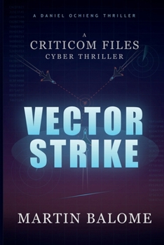 Paperback VECTOR STRIKE: The CRITICOM Files, Book One Book