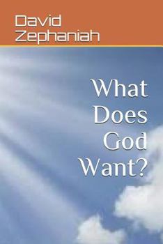 Paperback What Does God Want? Book