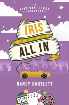 Paperback Iris All In: A feel-good non-stop chaotic caper. Book