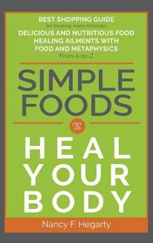 Hardcover Simple Foods: To Heal Your Body Book