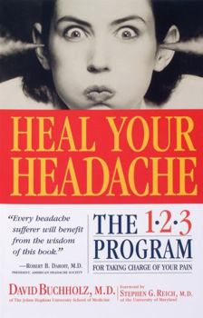Paperback Heal Your Headache: The 1-2-3 Program for Taking Charge of Your Pain Book