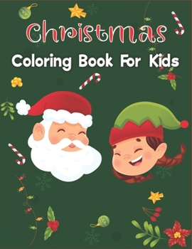 Paperback Christmas Coloring Book For Kids: Fun and Relaxing Christmas Designs Book