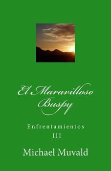 Paperback El Maravilloso Buspy: Enfrentamientos [Spanish] Book