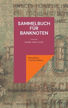 Paperback Sammelbuch für Banknoten: Rubel und Yuan [German] Book