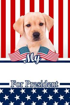 Paperback My Yellow Labrador for President: 2020 Election Isometric Dot Paper Notebook 120 Pages 6x9 Book