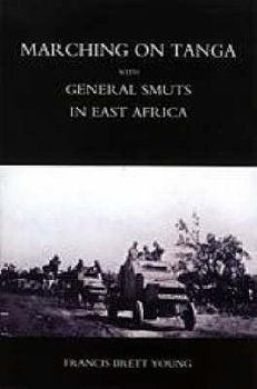 Paperback Marching on Tanga (with General Smuts in East Africa) Book