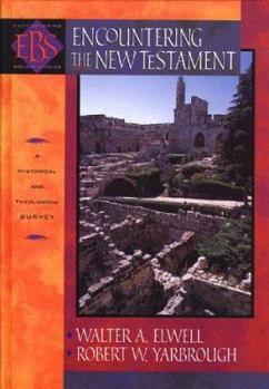 Hardcover Encountering the New Testament: A Historical and Theological Survey [With Multimedia Interactive Study Aid] Book