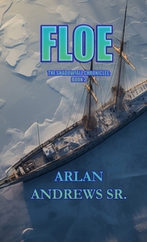 Floe - Book #3 of the Thaw Trilogy