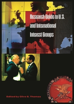 Hardcover Research Guide to U.S. and International Interest Groups Book