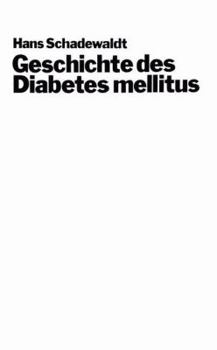 Paperback Geschichte Des Diabetes Mellitus [German] Book