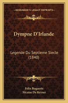 Paperback Dympne D'Irlande: Legende Du Septieme Siecle (1840) [French] Book