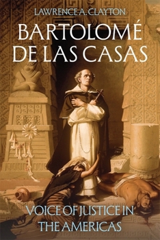 Hardcover Bartolomé de Las Casas: Voice of Justice in the Americas Book