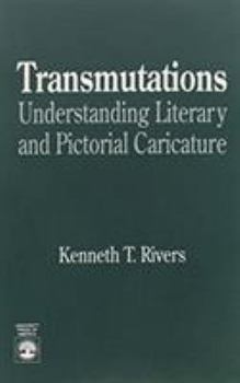 Paperback Transmutations: Understanding Literary and Pictorial Caricature Book