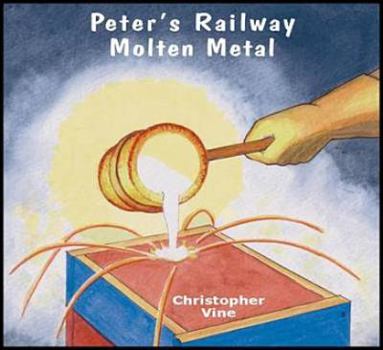 Paperback Peters Railway - Molten Metal Book