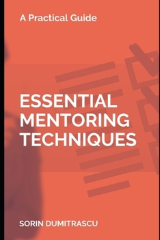 Paperback Essential Mentoring Techniques: A Practical Guide Book