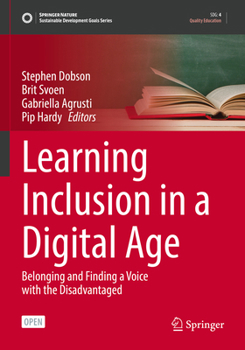 Paperback Learning Inclusion in a Digital Age: Belonging and Finding a Voice with the Disadvantaged Book