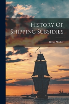 Paperback History Of Shipping Subsidies Book