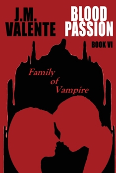 Paperback Blood Passion Book VI: Family of Vampire Book
