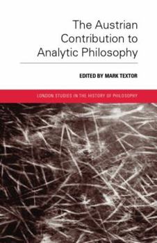 Paperback The Austrian Contribution to Analytic Philosophy Book