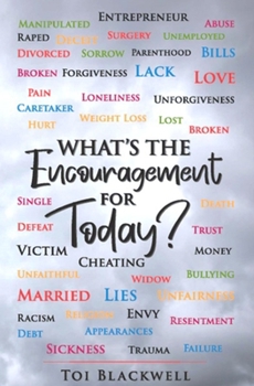 Paperback What's The Encouragement For Today? Book