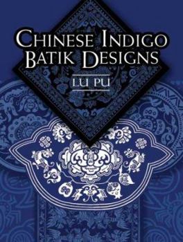 Paperback Chinese Indigo Batik Designs (Dover Pictorial Archive) Book