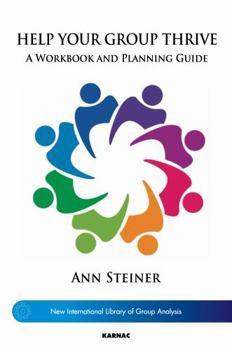 Paperback Help Your Group Thrive: A Workbook and Planning Guide Book