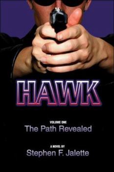 Paperback Hawk, Volume One: The Path Revealed Book