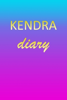 Paperback Kendra: Journal Diary - Personalized First Name Personal Writing - Letter K Blue Purple Pink Gold Effect Cover - Daily Diaries Book
