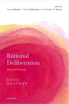 Hardcover Rational Deliberation: Selected Writings Book