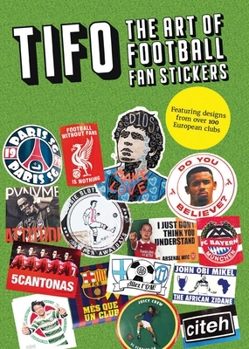 Paperback Tifo: The Art of Football Fan Stickers Book