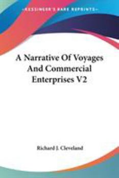 A Narrative Of Voyages And Commercial Enterprises V2