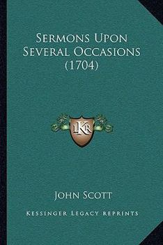 Paperback Sermons Upon Several Occasions (1704) Book