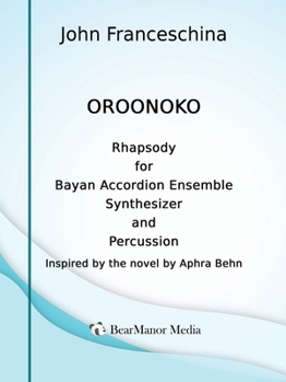 Paperback Oroonoko - Rhapsody for Bayan Accordion Ensemble Synthesizer and Percussion Book