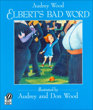 School & Library Binding Elbert's Bad Word Book