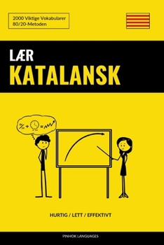 Paperback Lær Katalansk - Hurtig / Lett / Effektivt: 2000 Viktige Vokabularer [Norwegian] Book