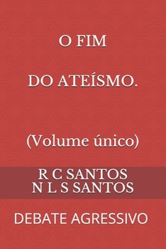 Paperback O Fim Do Ateísmo: Debate Agressivo [Portuguese] Book