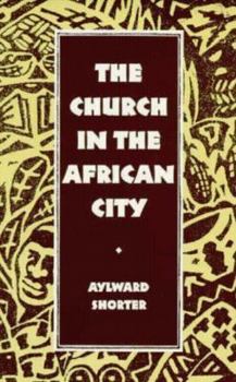 Paperback The Church in the African City Book