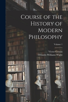 Paperback Course of the History of Modern Philosophy; Volume 1 Book