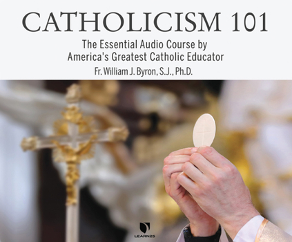 Audio CD Catholicism 101: The Essential Audio Course by America's Greatest Catholic Educator Book