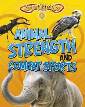 Animal Strength and Combat Sports - Book  of the Animalympics