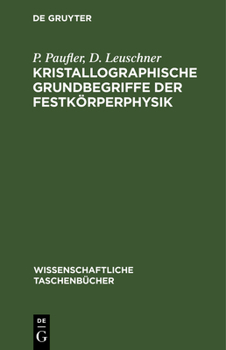 Hardcover Kristallographische Grundbegriffe Der Festkörperphysik [German] Book